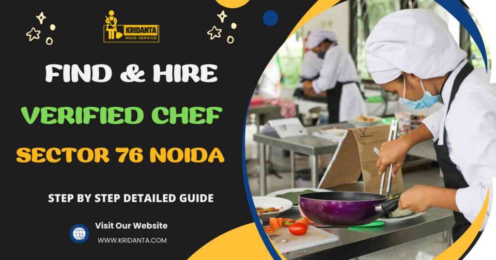 This image is about How to Find & Hire Reliable Chef in Sector 76 Noida?